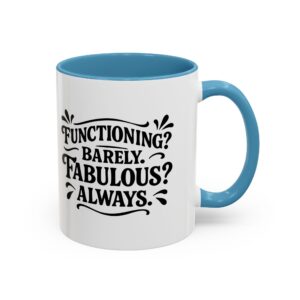 White mug with blue handle, witty quote
